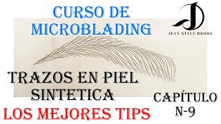 Trazos de Microblading ✍ En piel Sintética Patrón Básico paso a paso Super Tips ✅ Capitulo 9 [upl. by Kcirdled]