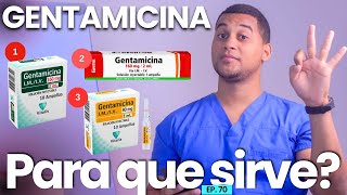 GENTAMICINA PARA QUE SIRVE  3 COSAS  MEDICAMENTOS [upl. by Eads]