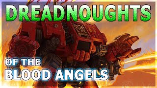 Blood Angels DREADNOUGHTS Furioso Death Company amp Librarian  Warhammer 40K Lore [upl. by Gilman]