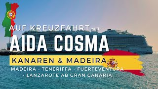 Unvergessliche Kreuzfahrt Kanarische Inseln und Madeira mit der AIDA Cosma [upl. by Ylrac]