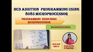 Unit 4 L5 Program for BCD addition using 8085 Microprocessors  BCD addition program  BCD ADDITION [upl. by Balsam]