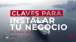 ▶ Claves para instalar tu negocio en Hong Kong [upl. by Niwdla382]