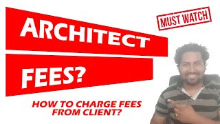 ARCHITECT FEES IN INDIA I HOW MUCH FEES TAKEN FOR ARCHITECTURE CONSULTANCY I HOW TO CHARGE FEES [upl. by Marigold]