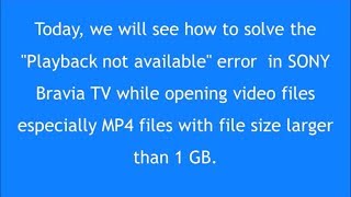 How to solve quotPlayback not foundquot error in Sony Bravia TV [upl. by Weasner]