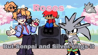 Roses but Senpai and Silver sings it BunkerChapa08 [upl. by Gentille]