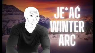 Dlaczego Winter Arc Jest Głupi [upl. by Idolah346]