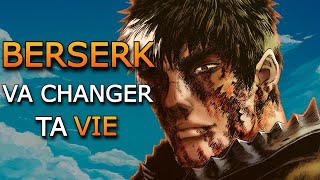 BERSERK va changer TA VIE [upl. by Grory]