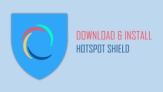 How to Download amp Install Hotspot Shield VPN for Windows PC 2020 [upl. by Quincey]