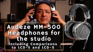 MM 500 Headphones By Audeze  Premium Studio headphones  Comparisons to LCDX and LCD5 [upl. by Aliam]