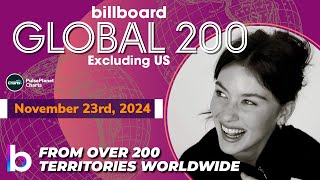 Billboard Global 200 Excl US Singles of This Week November 23rd 2024 [upl. by Brothers]