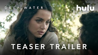 Deep Water  Teaser Trailer  Hulu [upl. by Annavaig163]