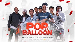 POP THE BALLOON VERSION MALIENNE ÉDITION INFLUENCEUR [upl. by Ardath]