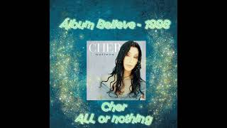 Cher  All or nothing  1998 [upl. by Sonya301]