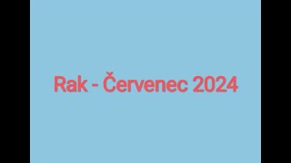 Rak  Červenec 2024 [upl. by Lorenzo138]