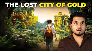 El Dorado The LOST City of Gold  Why it is Impossible to Discover [upl. by Meredi]