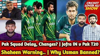 Shaheen Warning  Why Usman Khan Banned Pak Squad Delay Changes Jofra IN v Pak 4 T20 Sami IN [upl. by Dunton]