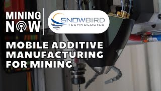 Snowbirds Mobile Additive Manufacturing for Mining [upl. by Arrekahs221]