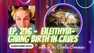 Eileithyia  Giving Birth in Caves S2 Ep 216 [upl. by Pearline132]