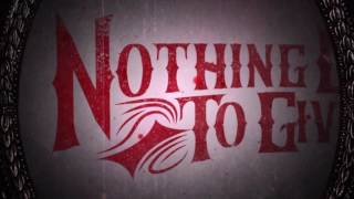 Nothing Left to Give  quotSacrificequot Official Lyric Video [upl. by Nalon]