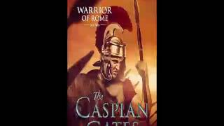 Harry Sidebottom  Warrior of Rome Series  Book 4  The Caspian Gates  Audiobook  Part 2 [upl. by Ellenod]