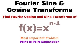 13 Fourier Cosine and Sine Transforms  Complete Concept and Problem10  Most Important Problem [upl. by Irroc]