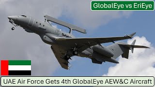 UAE Air Force Gets 4th GlobalEye AEWampC Aircraft  GlobalEye vs EriEye [upl. by Body]