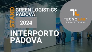 Interporto Padova  Green Logistics Padova 2024 [upl. by Sheya]