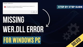 How to Fix Missing WERDLL Error  For Windows PC [upl. by Eirffej]