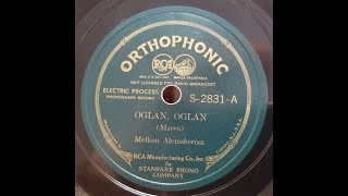 Oglan Oglan  Marko Melkon  1937  Oǧlan Oǧlan [upl. by Ehcadroj]