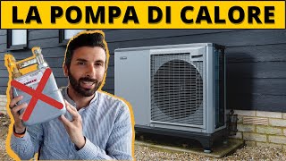 La pompa di calore spiegata quotSemplicequot cosè e come funziona [upl. by Nettirb]