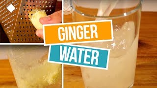 How to Make Ginger Water [upl. by Selec]