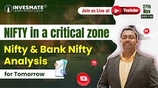 NIFTY in a critical zone  Live Index Analysis for 27th Nov invesmate indexanalysis [upl. by Uriel]