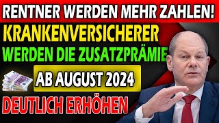 Neue Regelung Krankenkassen erhöhen Zusatzbeitrag für Rentner auf 328 ab August 2024 [upl. by Denyse]