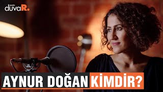 Aynur Doğan Kimdir [upl. by Radu630]