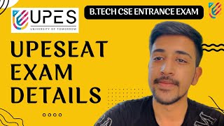 UPESEAT Exam Details  BTech Cse Entrance Exam  UPES Dehradun [upl. by Rettke283]