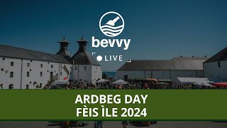 Bevvy Live Fèis Ìle 2024  Ardbeg Day 8 [upl. by Olaznog]