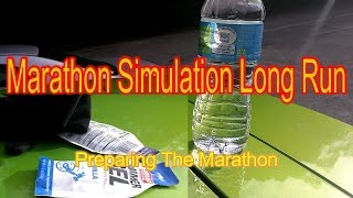 262 MIle Long Run Marathon Preparation How To Simulate The Marathon [upl. by Pascia387]