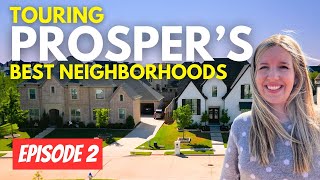 Tour the BEST NEIGHBORHOODS in PROSPER TX Ep 2  Living in Prosper TX  Dallas TX Suburbs [upl. by Isherwood]