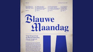 Blauwe Maandag [upl. by Stanley]