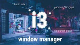 Установка I3wm в Arch Linux [upl. by Arihk]