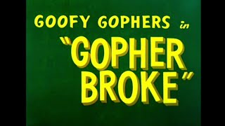 Looney Tunes quotGopher Brokequot Opening and Closing Redo [upl. by Hplodnar]