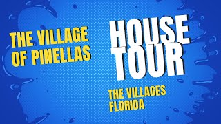 The Villages Florida The Village of Pinellas House Tour [upl. by Neelsaj]