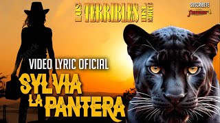 Los Terribles Del Norte  Sylvia La Pantera Video Lyric Oficial Letra  Karaoke [upl. by Almire790]