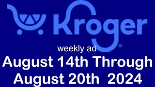 Kroger August 14th through August 20th 2024 weekly ad [upl. by Eittod]