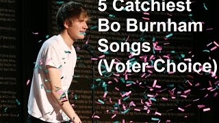 5 Catchiest Bo Burnham Songs Voters Choice [upl. by Ahse]