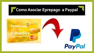 COMO ASOCIAR TU TARJETA EPREPAGO CREDITO A PAYPAL 100 COMPROBADO [upl. by Nathalie865]