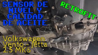 VW jetta  Vento 25 MK6 Sensor de Nivel de Aceite  Retrofit  Oil Level Sensor Adaptation [upl. by Pejsach]