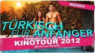 TÜRKISCH FÜR ANFÄNGER  KINOTOUR 01  BREMEN OFFICIAL HD VERSION AGGRO TV [upl. by Abbie932]