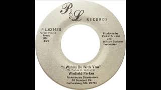 Winfield Parker  I Wanna Be With You [upl. by Retsae]