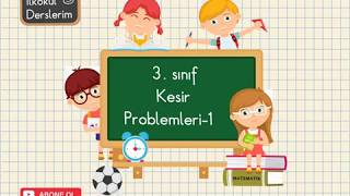 3 Sınıf Kesir Problemleri1 [upl. by Wahl]